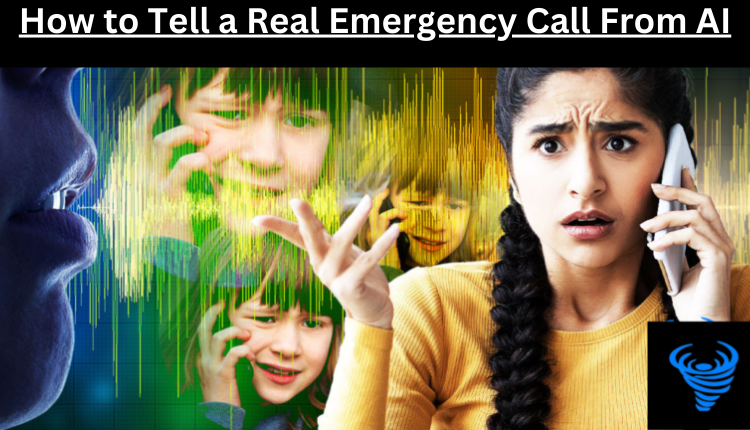 How to Tell a Real Emergency Call From AI